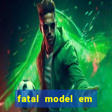 fatal model em porto nacional